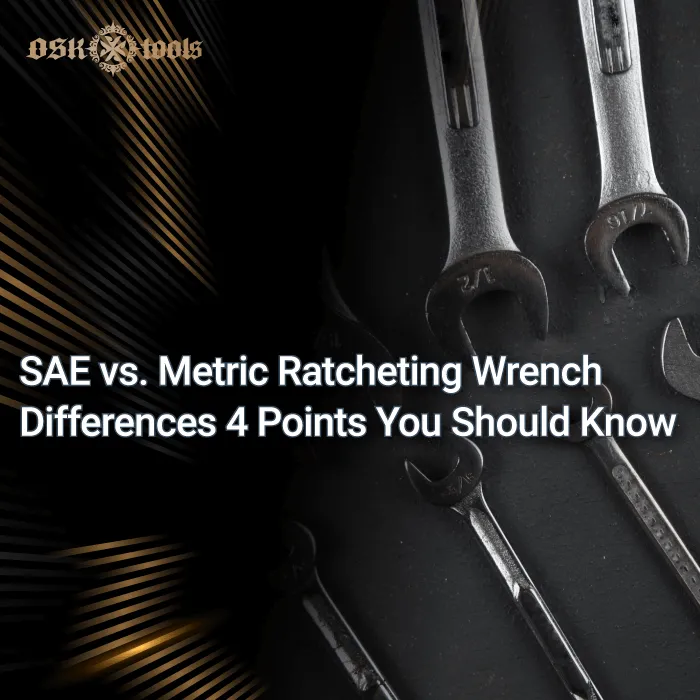 SAE vs. metric ratcheting wrench differences 4 points you should know